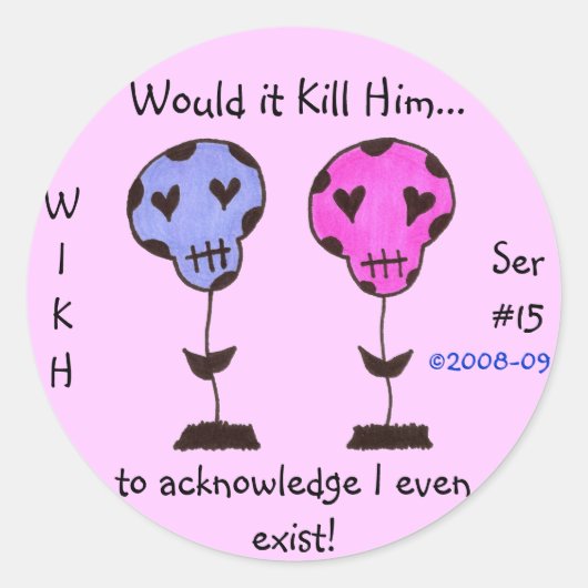 WIKH Ser#15 ERKEN ME AL! Ronde Sticker (Voorkant)