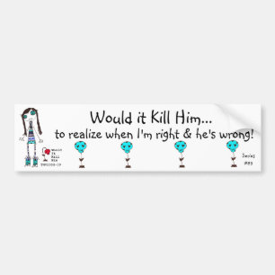 WIKH Series #89 ACKNOWLEDGE ME REEDS! Bumpersticker