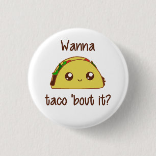 Wil de Periode aan van de Taco 'het? Ronde Button 3,2 Cm