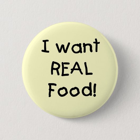 Wil echte T-shirts voor eten en cadeaus Ronde Button 5,7 Cm (Voorkant)