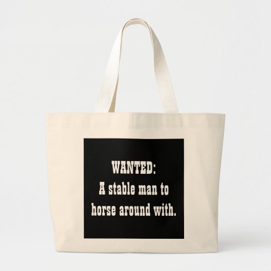 WIL: Een stabiel man om mee te paard. Grote Tote Bag (Voorkant)