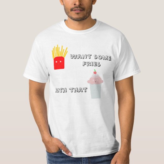 Wil Fries met die T-Shirt Shake Value (Voorkant)