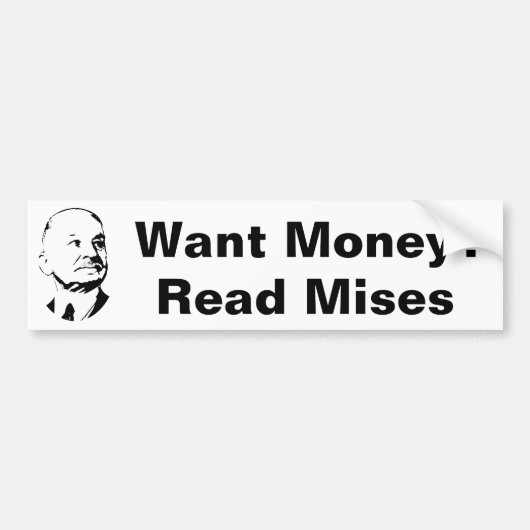 Wil geld lezen Mises Austrian Economics Bumpersticker (Voorkant)