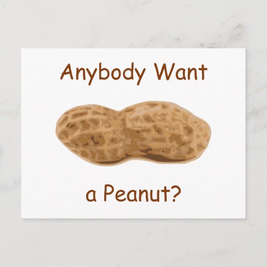 Wil iemand een pinda? Giant Peanut in de Shell. Briefkaart (Voorkant)