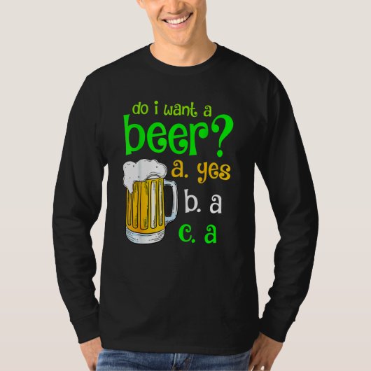 Wil ik een bier Drink St Patricks Day Funny Co? T-shirt (Voorkant)