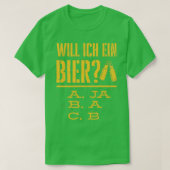 Wil ik een bierbier dat Drink? T-shirt (Design voorkant)