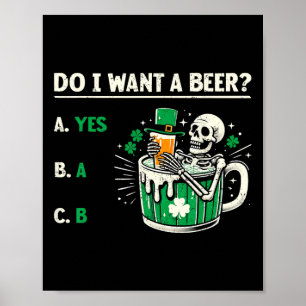 Wil ik een biertje Lustige St. Patrick's Dag Bierl Poster