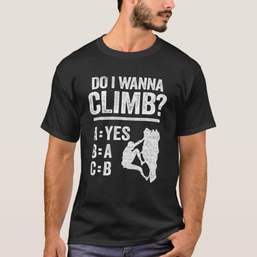 Wil ik jokes Freeclimber Mountain Rock C beklimmen T-shirt (Voorkant)