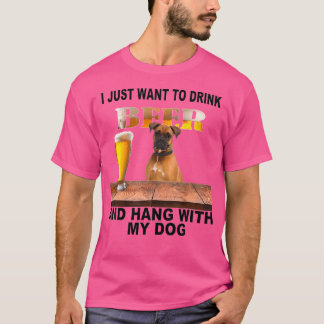 Wil je Beer Hang W My Boxer Drinken? T-shirt
