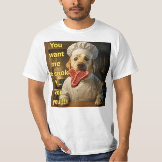 “Wil je dat ik het kook?” Grappig ontwerp voor een T-shirt