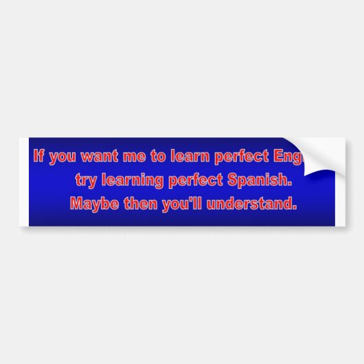 Wil je dat ik perfect Engels leer? Bumpersticker (Voorkant)