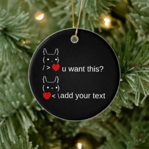 Wil je dit? /  ASCII-tekstkunst Keramisch Ornament