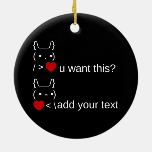 Wil je dit? / ASCII-tekstkunst Keramisch Ornament (Achterkant)