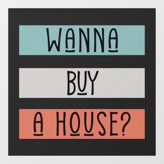 Wil je een huis onroerend goed kopen dat omkeerbaa raamsticker (Vel)