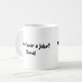 Wil je een Joke horen? Decaf Koffiemok (Voorkant links)