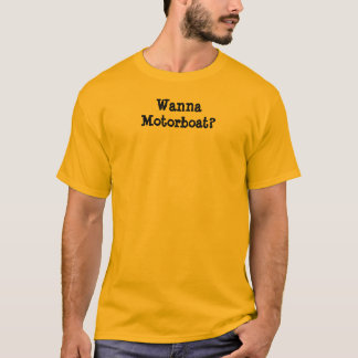Wil je een motorboot? t-shirt