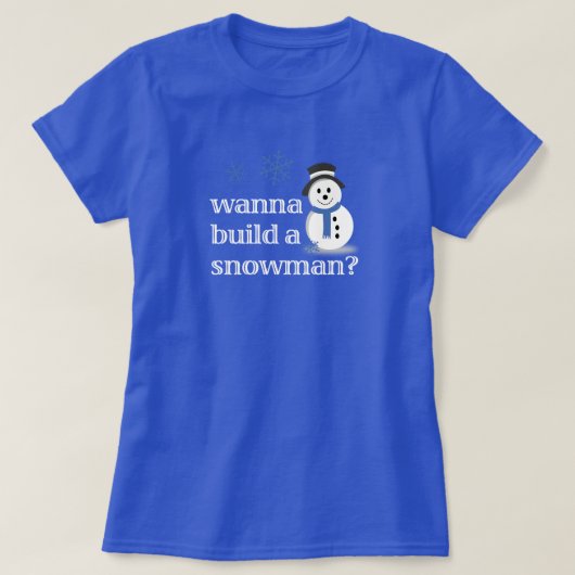 Wil je een sneeuwman bouwen? t-shirt (Design voorkant)