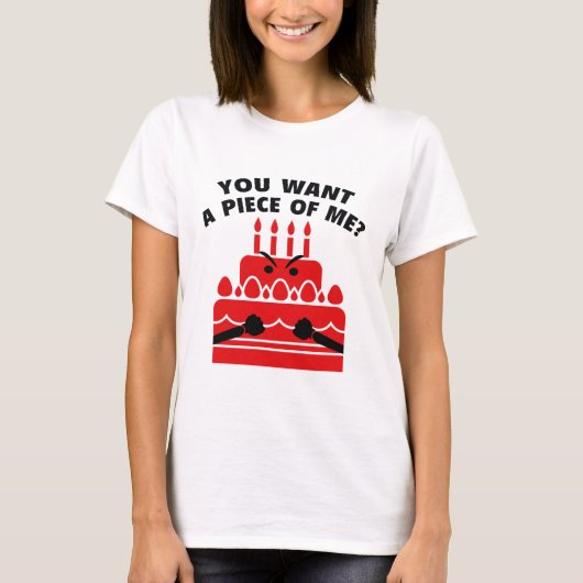 Wil je een stuk van mij? t-shirt (Voorkant)