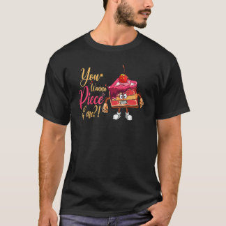 Wil je een stukje van mij voor bakkers of bakfans t-shirt