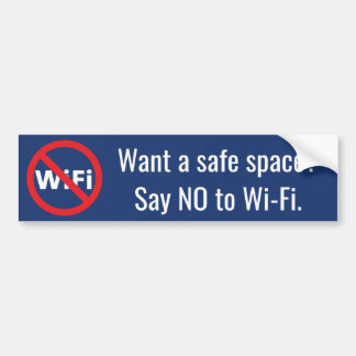 Wil je een veilige ruimte? NEE zeggen tegen Wi-Fi- Bumpersticker