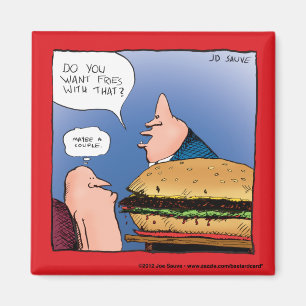 Wil je friet daarbij? Cartoon Magneet