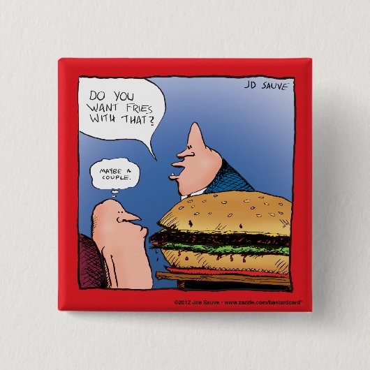 Wil je friet daarbij? Cartoon Vierkante Button 5,1 Cm (Voorkant)