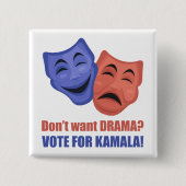 Wil je geen drama? Stem op Kamala! Harris 2024 Vierkante Button 5,1 Cm (Voorkant)