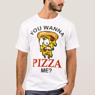 Wil je me een gekke plak, grappige pizza laten ete t-shirt