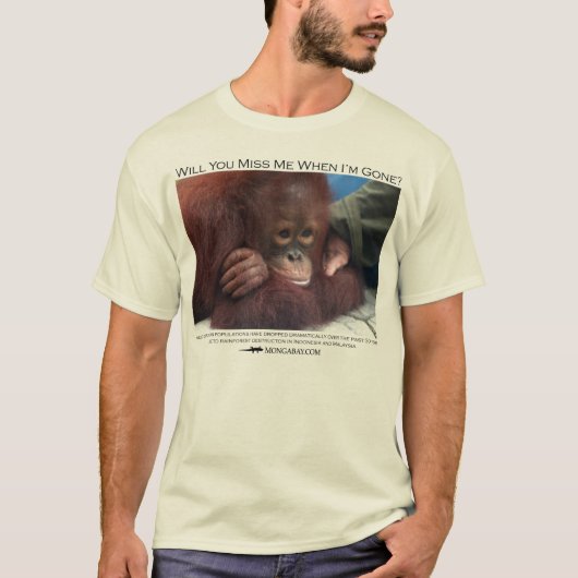 Wil je me missen?  Baby Orangutan T-shirt (Voorkant)