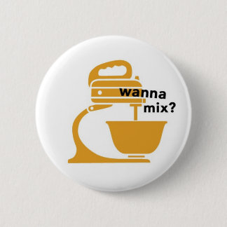 Wil je mengen? ronde button 5,7 cm