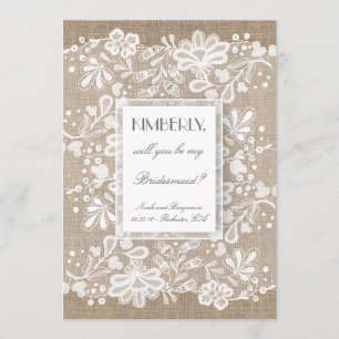Wil je mijn bruidsmeisje Burlap and Lace Wedding z Kaart