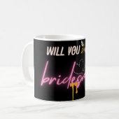 Wil je mijn bruidsmeisje cadeau Mok zijn? (Voorkant links)