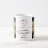 Wil je mijn bruidsmeisje zijn 2 foto koffiemok (Center)