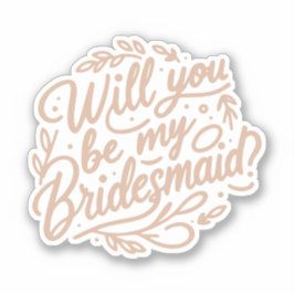 Wil je mijn bruidsmeisje zijn? Elegant Bladgroen Sticker
