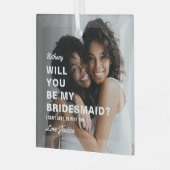 Wil je mijn bruidsmeisje zijn? Foto Glas Ornament (Voorkant links)