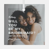 Wil je mijn bruidsmeisje zijn? Foto Glas Ornament (Voorkant)