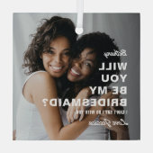 Wil je mijn bruidsmeisje zijn? Foto Glas Ornament (Achterkant)