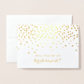 Wil je mijn bruidsmeisje zijn | goudfolie-Confetti Folie Kaarten (Voorkant met envelop)