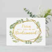 Wil je mijn bruidsmeisje zijn? Groene planten & ge Folie Uitnodiging (Staand Voorkant)