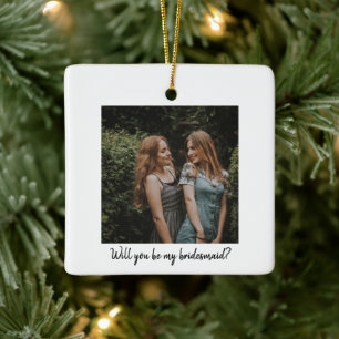 Wil Je Mijn Bruidsmeisje Zijn Met Foto Aanvraag Keramisch Ornament