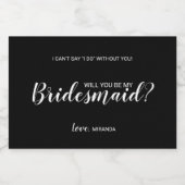 Wil je mijn bruidsmeisje zijn? Modern script spran Sparkling Wijnetiket (Enkel label)