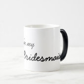 "Wil je mijn bruidsmeisje zijn?" Mok (Voorkant rechts)