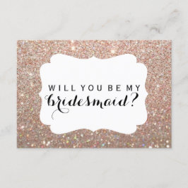 Wil je mijn bruidsmeisje zijn - Roos Gold Glitter Kaart