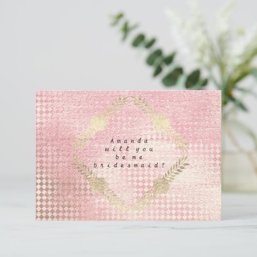 Wil je mijn bruidsmeisje zijn Roze roos Metallic g Kaart (Staand voorkant)