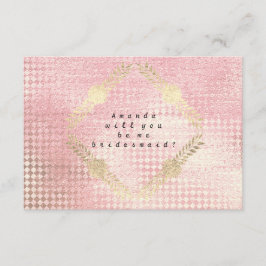 Wil je mijn bruidsmeisje zijn Roze roos Metallic g Kaart