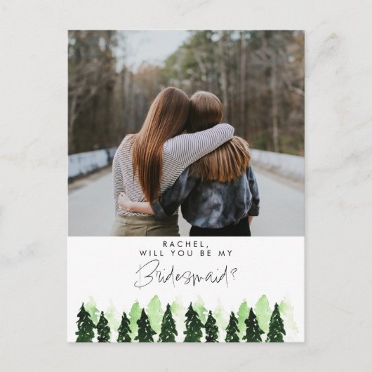 Wil je mijn bruidsmeisje zijn Rustic Pine Tree Win Briefkaart (Voorkant)