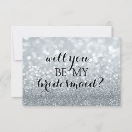 Wil je mijn bruidsmeisje zijn - Silver Glitter Fab Kaart