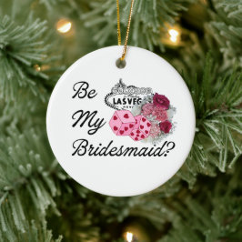 Wil je mijn bruidsmeisje zijn? Uitnodiging huwelij Keramisch Ornament