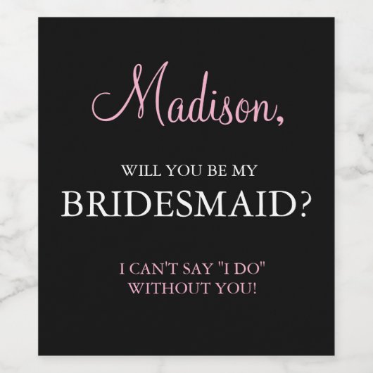 Wil je mijn bruidsmeisje zijn - Wine Labels Wijn Etiket (Enkel label)