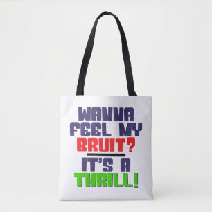 Wil je mijn Bruit voelen? Een dialysepatiënt Tote Bag